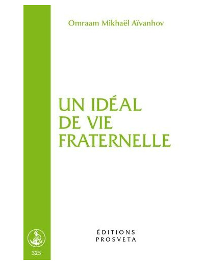 Un idéal de vie fraternelle