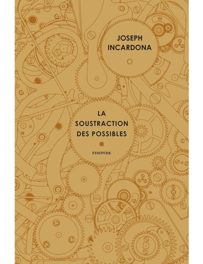 LA SOUSTRACTION DES POSSIBLES