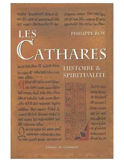 Les Cathares - Histoire et spiritualité