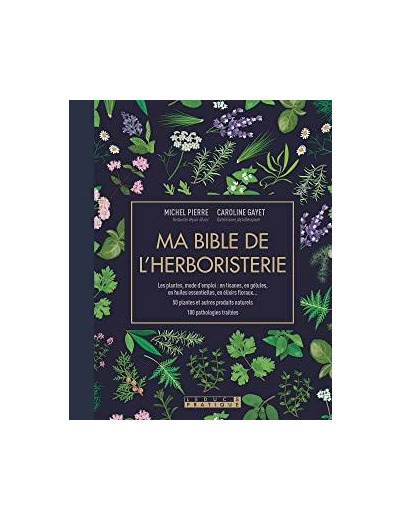 Ma bible de l'herboristerie