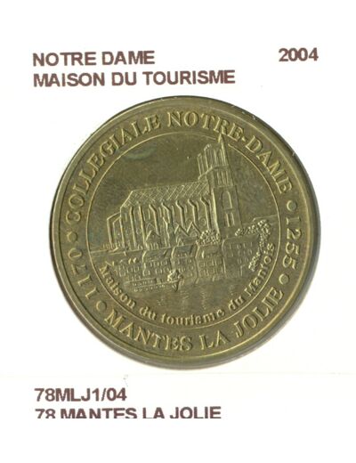 78 MANTES LA JOLIE NOTRE DAME MAISON DU TOURISME 2004 SUP-