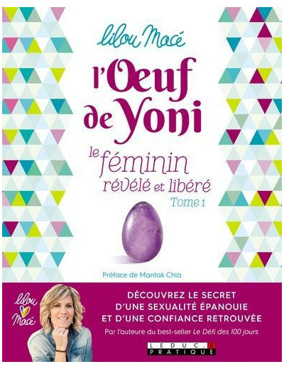 L'oeuf de yoni - Tome 1, Le féminin révélé et libéré