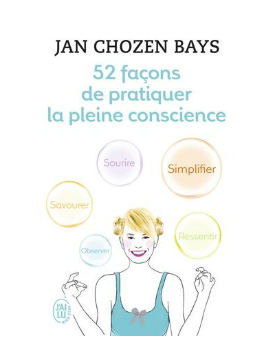 52 façons de pratiquer la pleine conscience