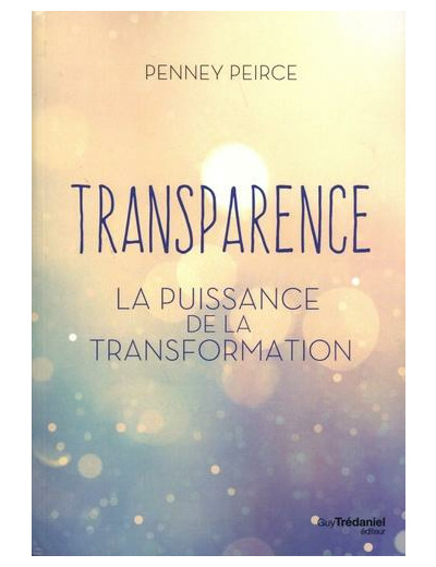 Transparence - La puissance de la transformation