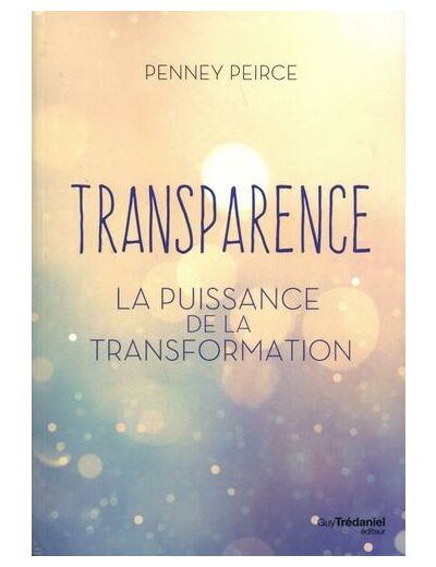 Transparence - La puissance de la transformation