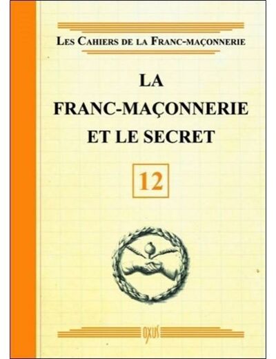 La franc-maçonnerie et le secret - livret 12