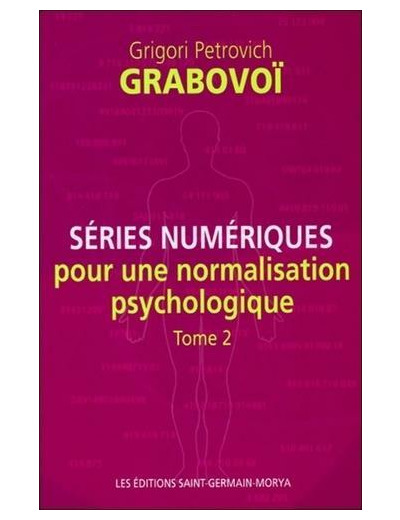 Séries numériques pour une normalisation psychologique - Tome 2