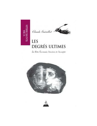 Les Degrés ultimes du Rite Écossais Ancien et Accepté