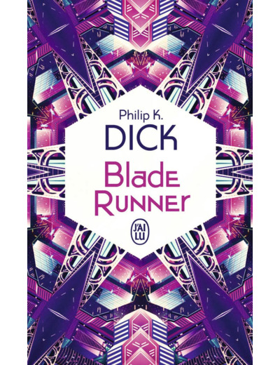 BLADE RUNNER - LES ANDROIDES REVENT-ILS DE MOUTONS ELECTRIQUES ?