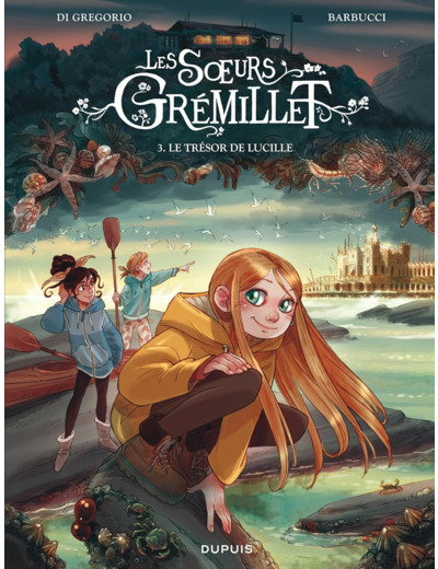 LES SOEURS GREMILLET - TOME 3 - LE TRESOR DE LUCILLE