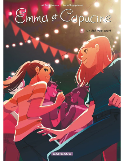 EMMA ET CAPUCINE - TOME 5 - UN ETE TROP COURT