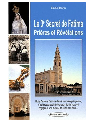 Le troisième secret de Fatima - Prières et révélations