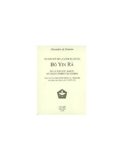 Bö Yin Râ, un envoyé de la Loge Blanche