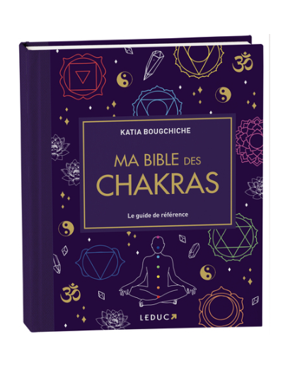 Ma bible des chakras