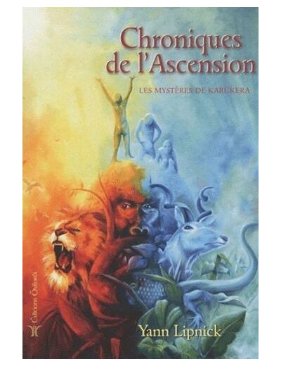 Chroniques de l'Ascension - Tome 1, Les mystères de Karûkera