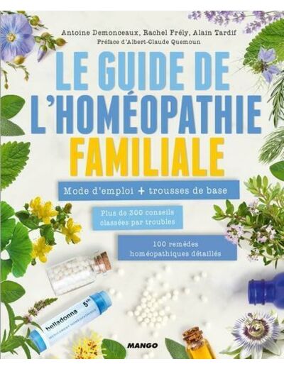 Le guide de l'homéopathie familiale - Mode d'emploi + trousse de base