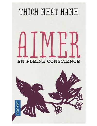 Aimer en pleine conscience - Poche