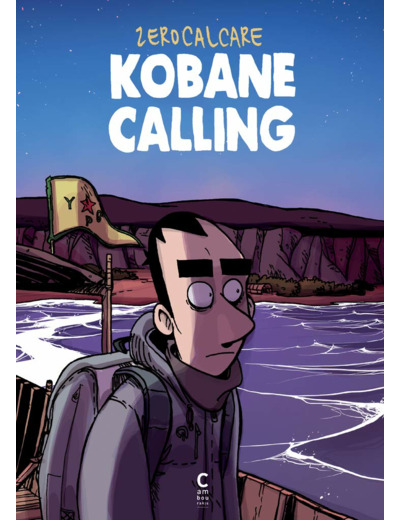 KOBANE CALLING - NOUVELLE EDITION AUGMENTEE