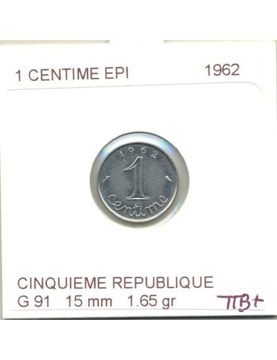 FRANCE 1 CENTIME INOX 1962 TTB+