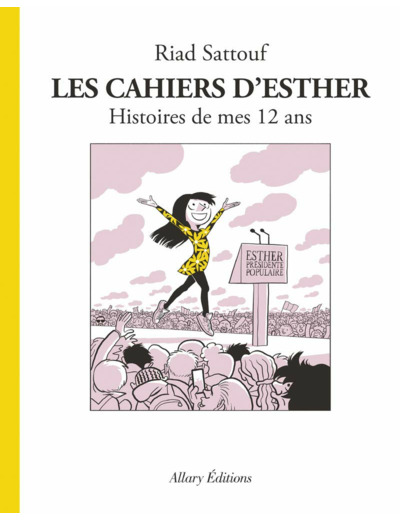 LES CAHIERS D'ESTHER - TOME 3 HISTOIRES DE MES 12 ANS