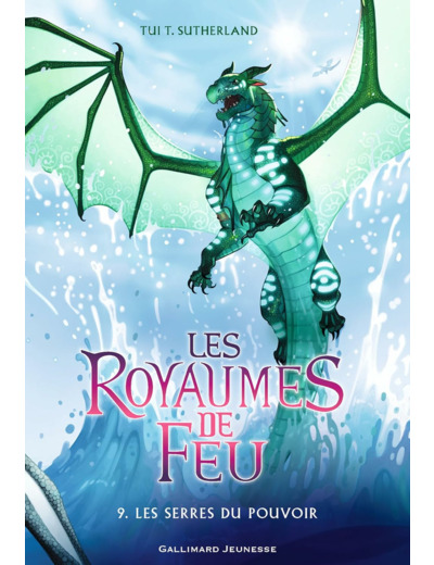 LES ROYAUMES DE FEU, 9 - LES SERRES DU POUVOIR