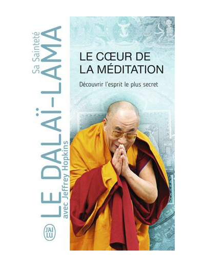 Le cœur de la méditation