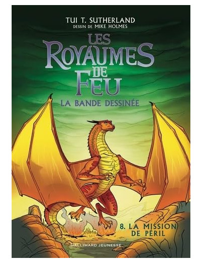 LES ROYAUMES DE FEU - VOL08 - LA BANDE DESSINEE-LA MISSION DE PERIL