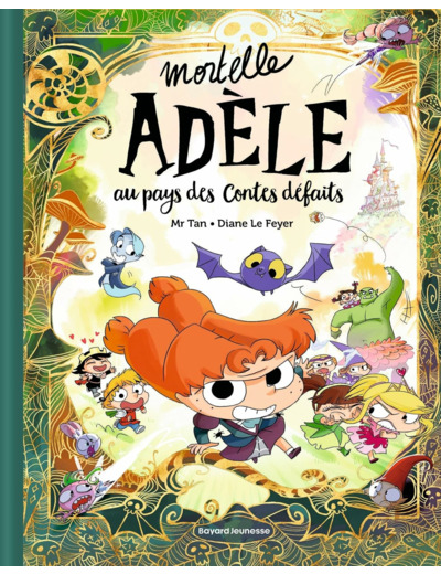 MORTELLE ADELE AU PAYS DES CONTES DEFAITS - TOME COLLECTOR