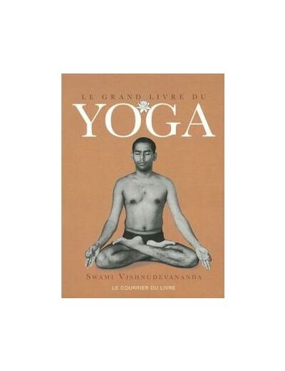 Le grand livre du Yoga
