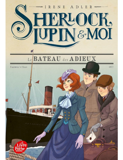SHERLOCK, LUPIN & MOI T12 LE BATEAU DES ADIEUX