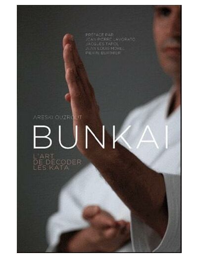 Bunkai - L'art de décoder les katas