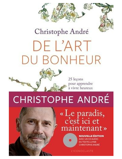 De l'art du bonheur - 25 leçons pour apprendre à vivre heureux