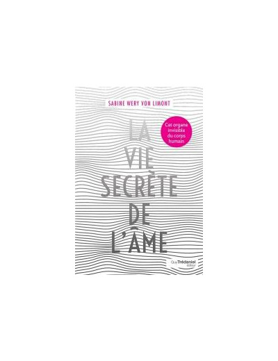 La vie secrète de l'âme