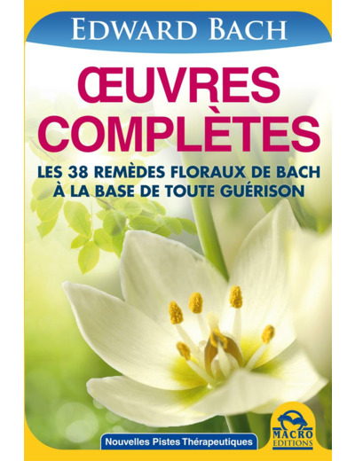 Œuvres Complètes d'Edward Bach