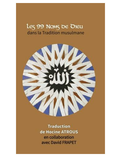 Les 99 noms de Dieu dans la tradition musulmane