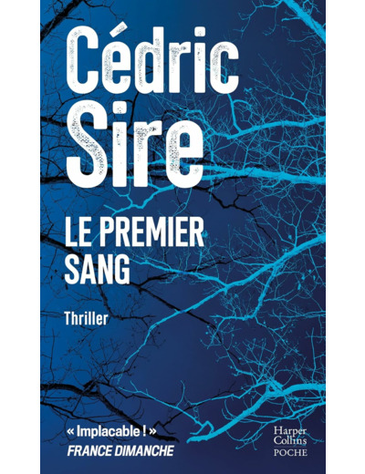 LE PREMIER SANG - PAR L'AUTEUR DE "VINDICTA" ET "LA SAIGNEE"