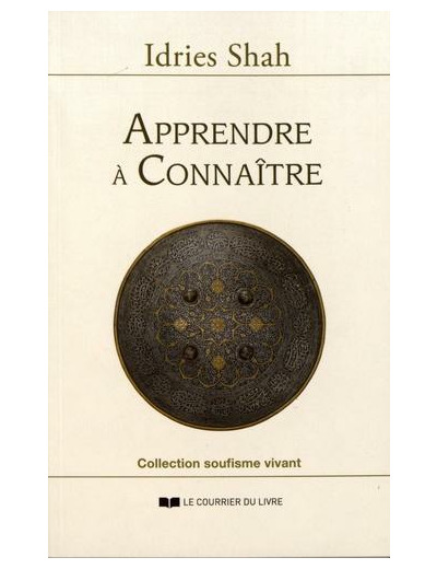 Apprendre à connaître - Une philosophie pratique dans la tradition soufie