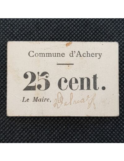 FRANCE 25 CENTIMES COMMUNE D'ACHERY (1914-1918) TTB
