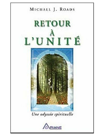 Retour à l'unité - Une odyssée spirituelle