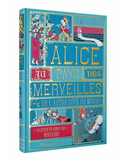 ALICE AU PAYS DES MERVEILLES SUIVI DE L'AUTRE COTE DU MIROIR - ILLUSTRE ET ANIME PAR MINALIMA