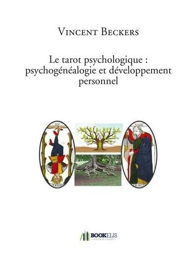Le tarot psychologique : psychogénéalogie et développement