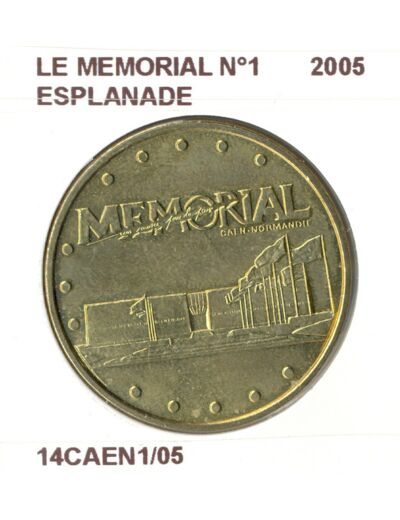 14 CAEN LE MEMORIAL N1 ESPLANADE 2005 SUP-