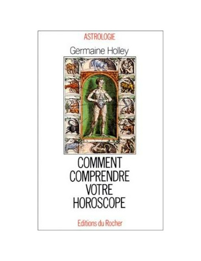 Comment comprendre votre horoscope, tome 1