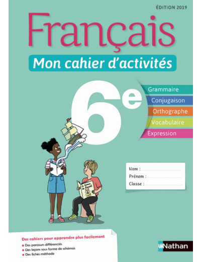 FRANCAIS - MON CAHIER D'ACTIVITES 6E - ELEVE 2019