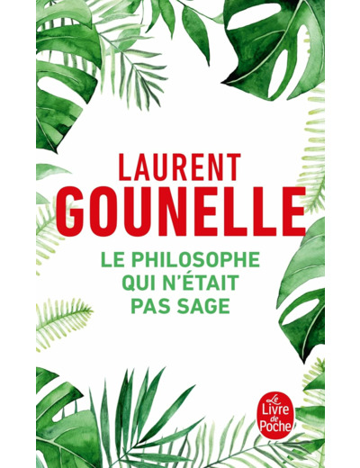LE PHILOSOPHE QUI N'ETAIT PAS SAGE