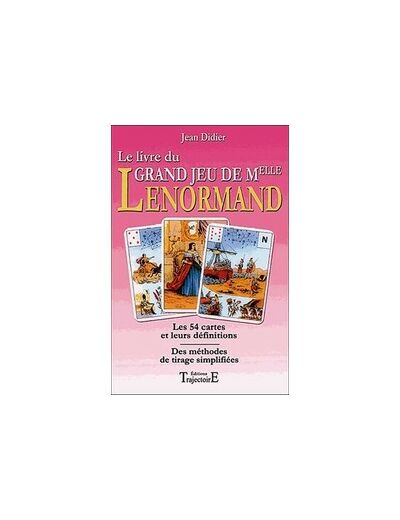 Le livre du Grand jeu de Mlle Lenormand