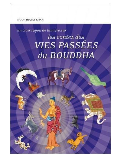 Les contes des vies passées du Bouddha -