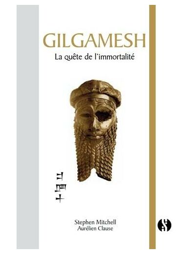 Gilgamesh - La quête de l'immortalité