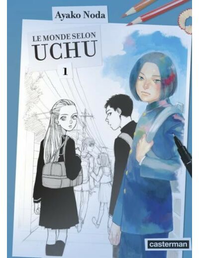 Le monde selon Uchu - Tome 1