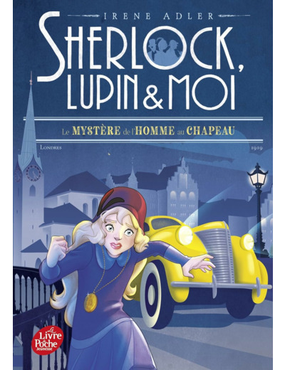 SHERLOCK, LUPIN ET MOI - TOME 15 - LE MYSTERE DE L'HOMME AU CHAPEAU